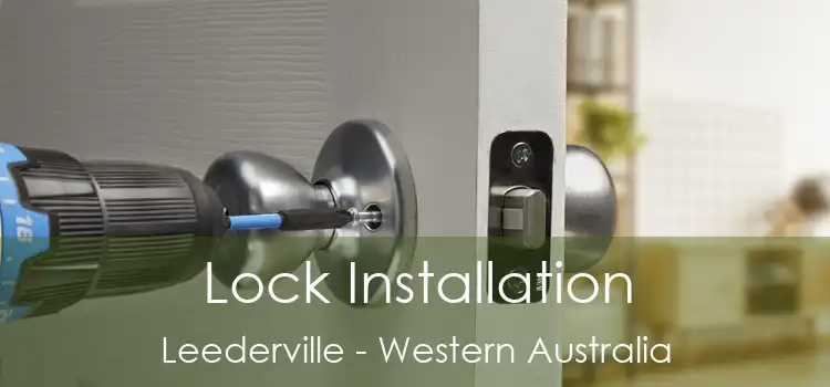 Lock Installation Leederville - Western Australia