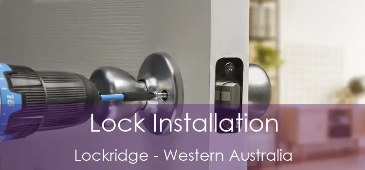 Lock Installation Lockridge - Western Australia