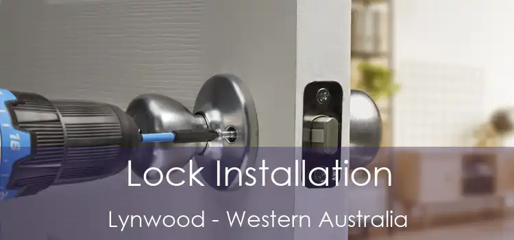 Lock Installation Lynwood - Western Australia