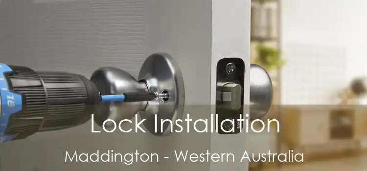 Lock Installation Maddington - Western Australia