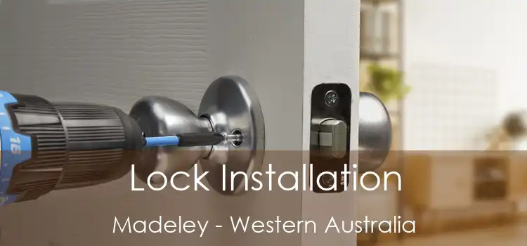 Lock Installation Madeley - Western Australia