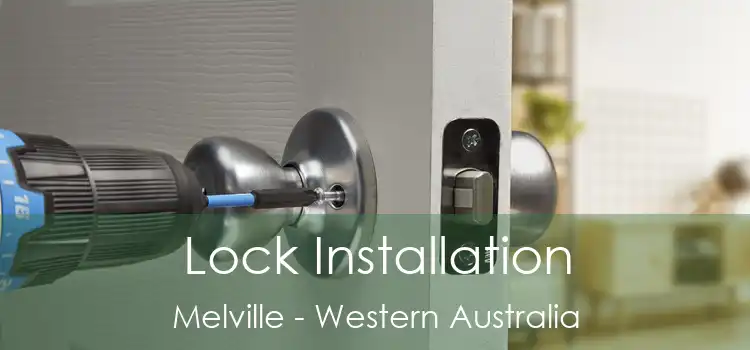 Lock Installation Melville - Western Australia