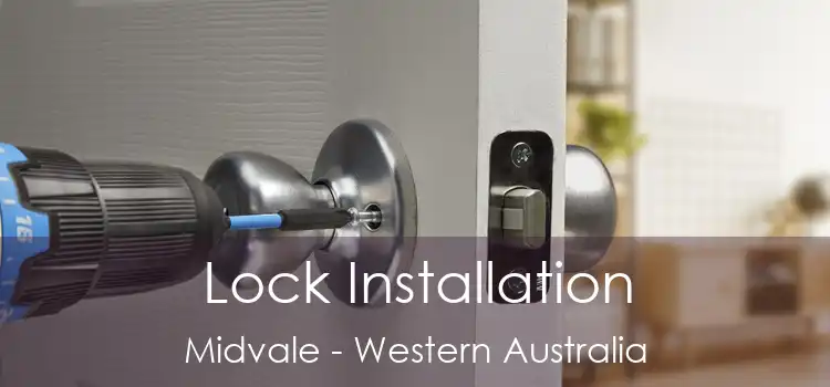 Lock Installation Midvale - Western Australia
