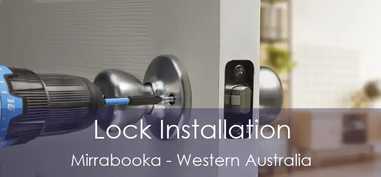 Lock Installation Mirrabooka - Western Australia