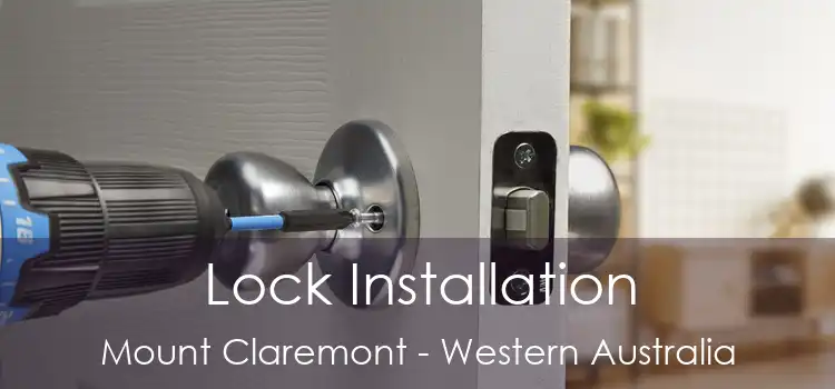 Lock Installation Mount Claremont - Western Australia