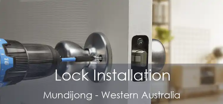Lock Installation Mundijong - Western Australia