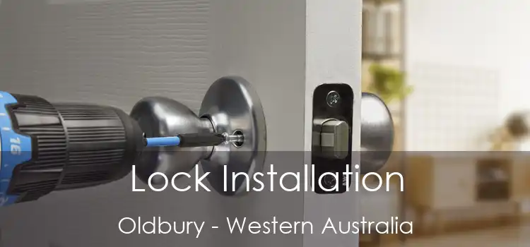 Lock Installation Oldbury - Western Australia