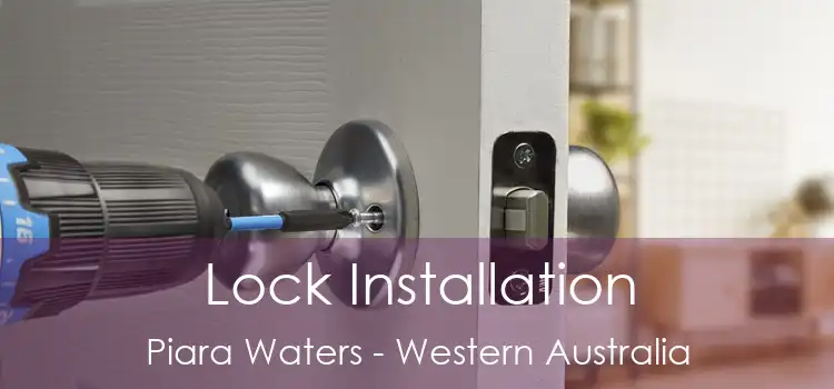 Lock Installation Piara Waters - Western Australia