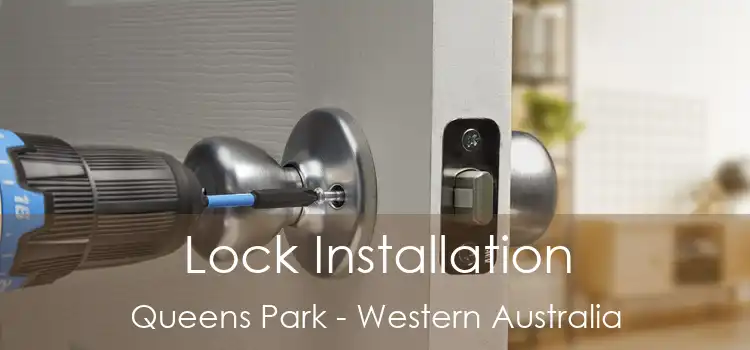 Lock Installation Queens Park - Western Australia