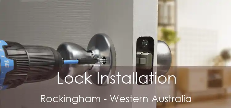 Lock Installation Rockingham - Western Australia