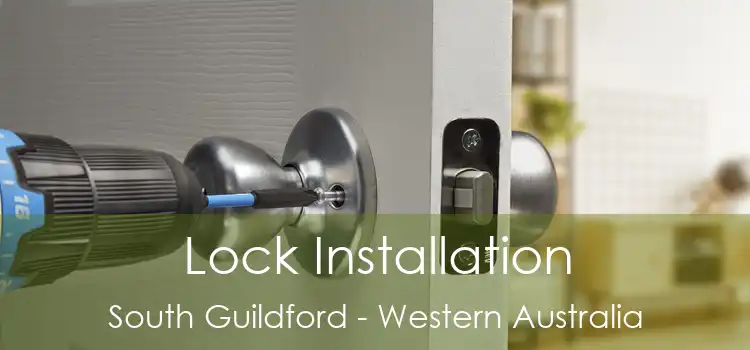 Lock Installation South Guildford - Western Australia