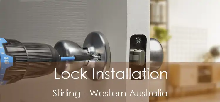 Lock Installation Stirling - Western Australia