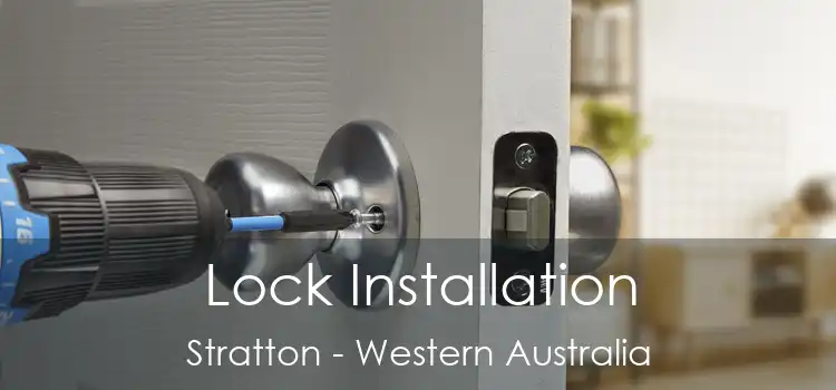 Lock Installation Stratton - Western Australia