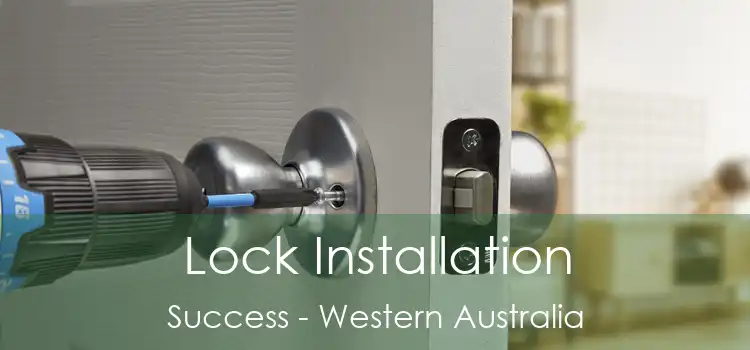 Lock Installation Success - Western Australia