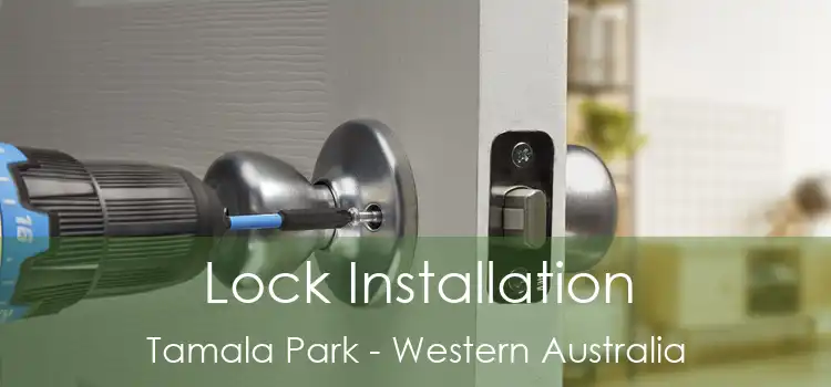 Lock Installation Tamala Park - Western Australia
