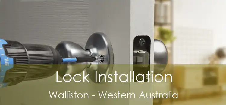 Lock Installation Walliston - Western Australia