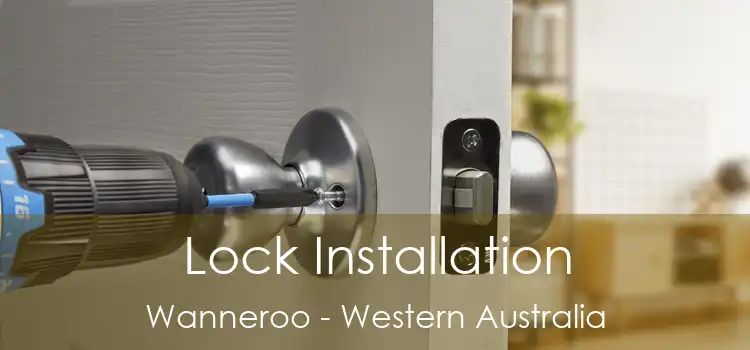 Lock Installation Wanneroo - Western Australia