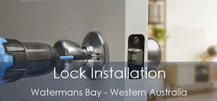 Lock Installation Watermans Bay - Western Australia