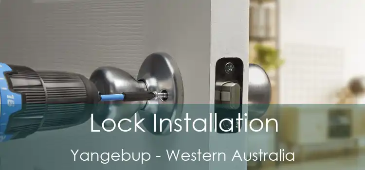 Lock Installation Yangebup - Western Australia
