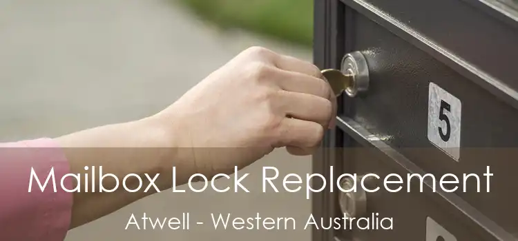 Mailbox Lock Replacement Atwell - Western Australia