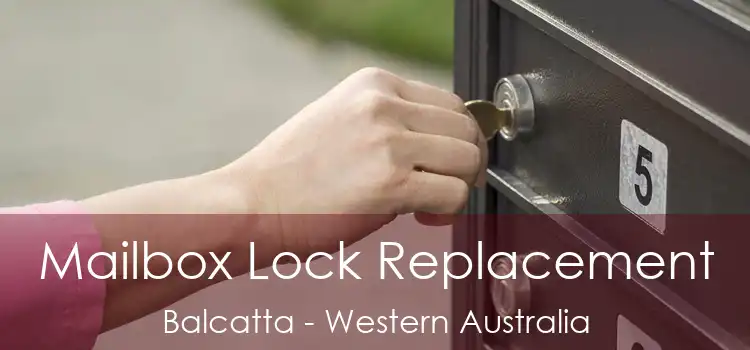 Mailbox Lock Replacement Balcatta - Western Australia