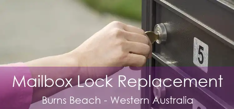Mailbox Lock Replacement Burns Beach - Western Australia