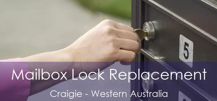 Mailbox Lock Replacement Craigie - Western Australia