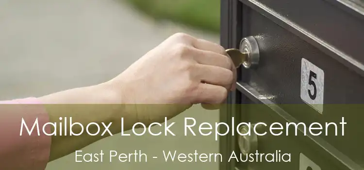 Mailbox Lock Replacement East Perth - Western Australia