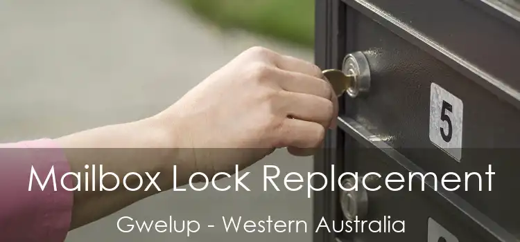 Mailbox Lock Replacement Gwelup - Western Australia