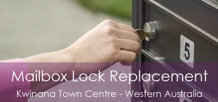 Mailbox Lock Replacement Kwinana Town Centre - Western Australia