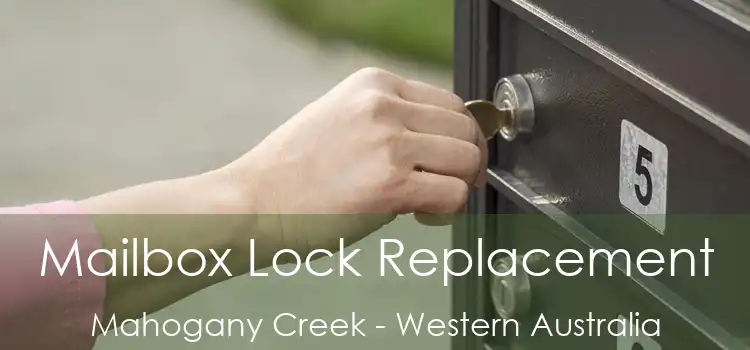 Mailbox Lock Replacement Mahogany Creek - Western Australia
