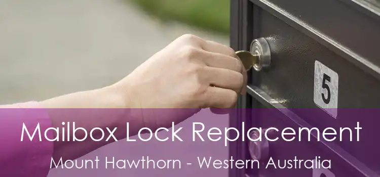 Mailbox Lock Replacement Mount Hawthorn - Western Australia