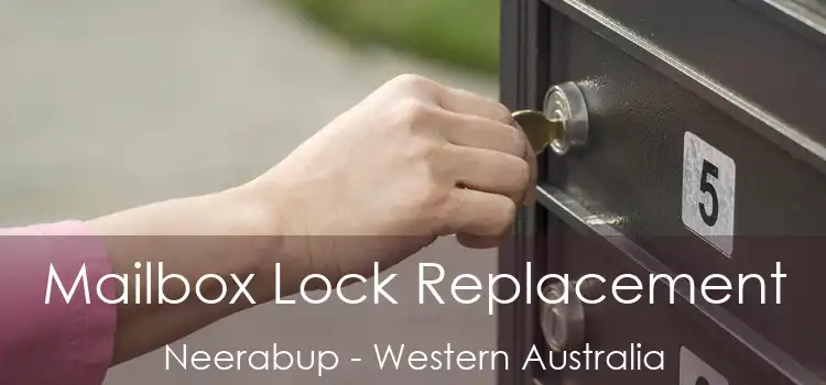 Mailbox Lock Replacement Neerabup - Western Australia