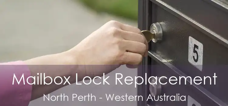 Mailbox Lock Replacement North Perth - Western Australia
