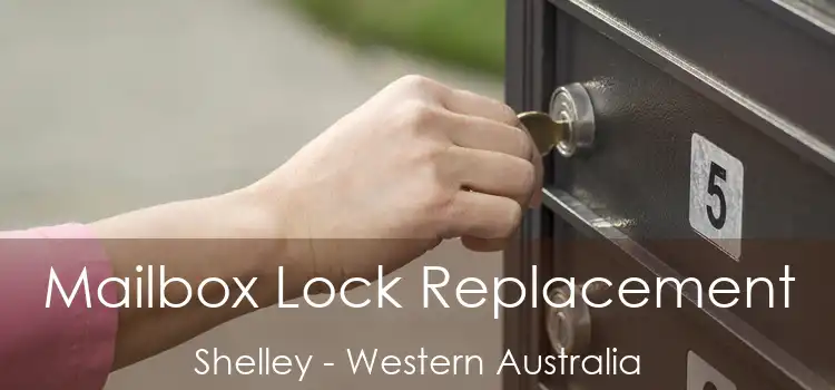 Mailbox Lock Replacement Shelley - Western Australia
