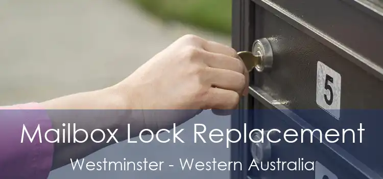 Mailbox Lock Replacement Westminster - Western Australia