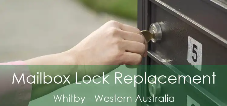 Mailbox Lock Replacement Whitby - Western Australia