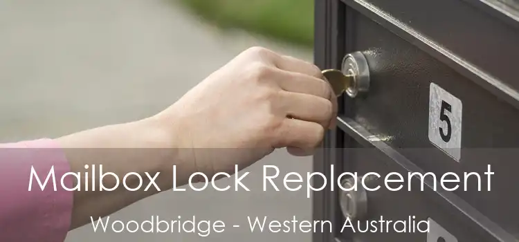 Mailbox Lock Replacement Woodbridge - Western Australia