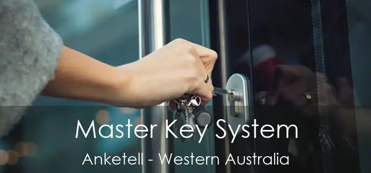 Master Key System Anketell - Western Australia
