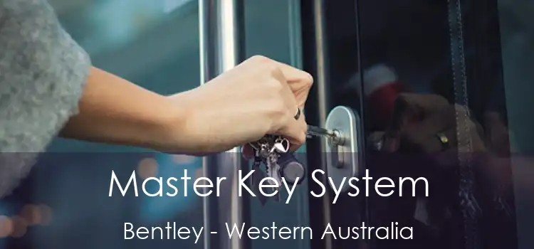 Master Key System Bentley - Western Australia
