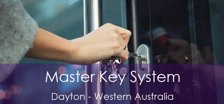 Master Key System Dayton - Western Australia