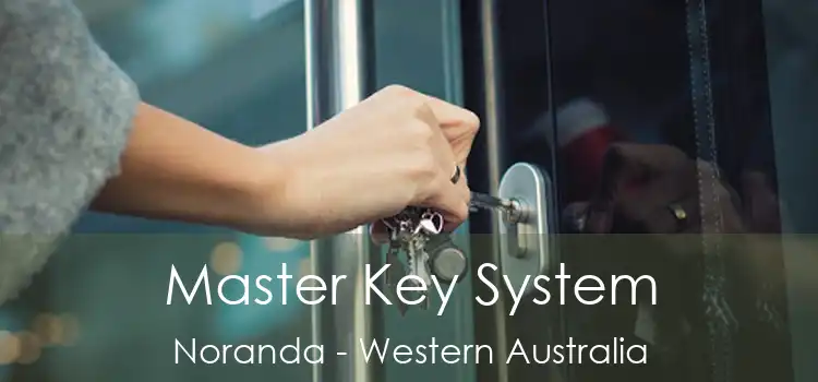Master Key System Noranda - Western Australia