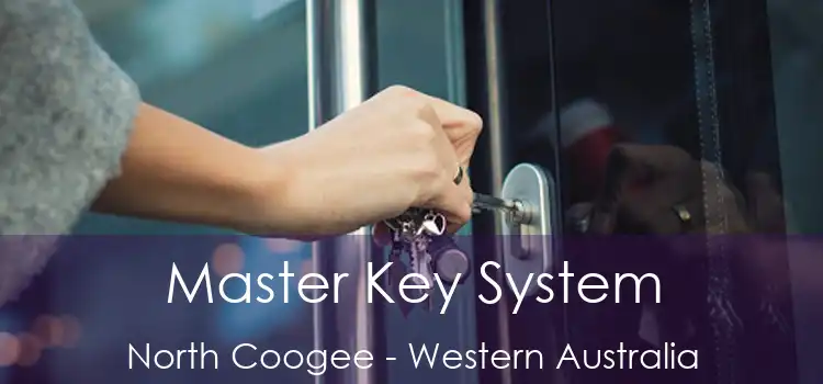 Master Key System North Coogee - Western Australia