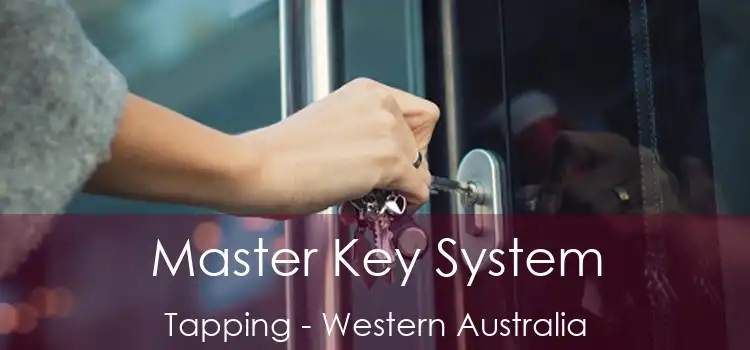 Master Key System Tapping - Western Australia