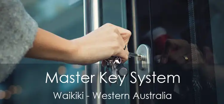 Master Key System Waikiki - Western Australia