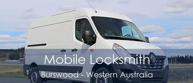 Mobile Locksmith Burswood - Western Australia