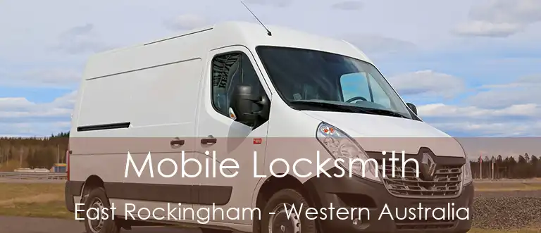 Mobile Locksmith East Rockingham - Western Australia