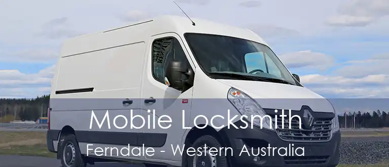 Mobile Locksmith Ferndale - Western Australia