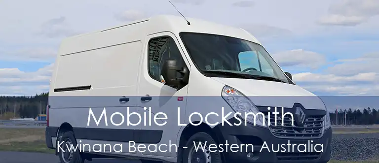 Mobile Locksmith Kwinana Beach - Western Australia
