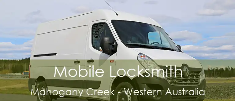 Mobile Locksmith Mahogany Creek - Western Australia